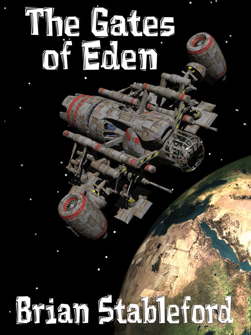 Title details for The Gates of Eden by Brian Stableford - Wait list